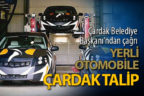 Yerli otomobile Çardak talip
