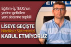 Eğitim-İş: “Liseye geçişte ‘niteliksiz sistem’inizi kabul etmiyoruz”