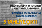 FETÖ/PDY emniyet yapılanması davasından 4 tahliye çıktı