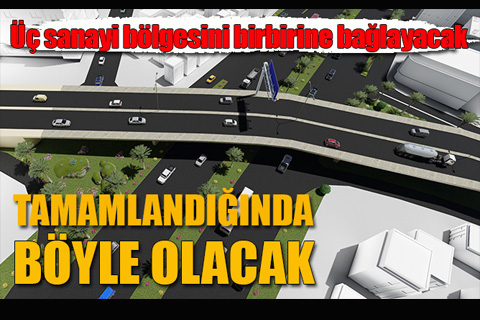 Sanayi Bağlantı Köprüsü’nde sona gelindi