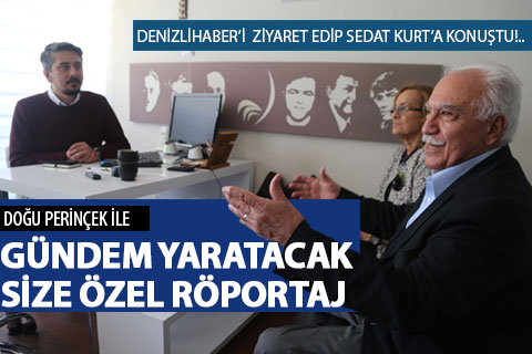 Perinçek Denizlihaber.com’dan Kurt’a konuştu