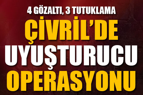 Çivril’de uyuşturucu operasyonu