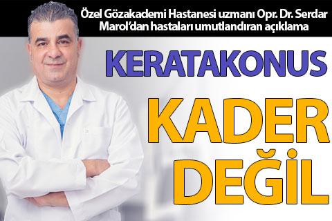 Dr. Marol: Keratakonus kader değil