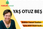 YAŞ OTUZ BEŞ