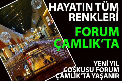 Hayatın tüm renkleri Forum Çamlık’ta