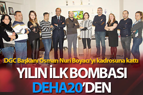 Yılın ilk bombası patladı. DGC Başkanı Boyacı DEHA20’de