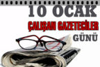 Bugün 10 Ocak çalışan gazeteciler günü