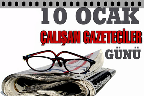 Bugün 10 Ocak çalışan gazeteciler günü