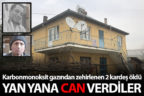 Sarayköy’de sobadan zehirlenen iki kardeş öldü