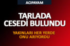 Acıpayam’da tarlada ceset bulundu