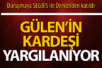 Gülen’in kardeşi duruşmaya SEGBİS ile Denizli’den katıldı