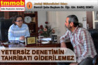 Yetersiz denetimin tahribatı giderilemez