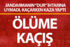 Jandarmadan kaçan motosikletli kazada hayatını kaybetti