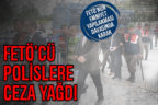 FETÖ’nün emniyet yapılanması davasında karar