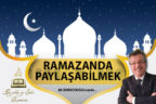 RAMAZANDA PAYLAŞABİLMEK