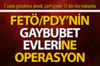 FETÖ/PDY gaybubet operasyonu: 7 gözaltı