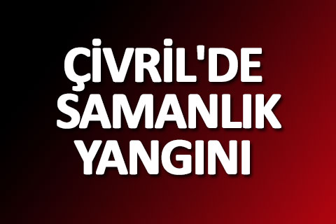 ÇİVRİL’DE SAMANLIK YANGINI BÜYÜMEDEN SÖNDÜRÜLDÜ