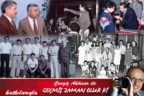 GEÇMİŞ ZAMAN OLUR Kİ