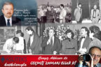 GEÇMİŞ ZAMAN OLUR Kİ