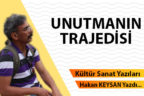 Unutmanın trajedisi