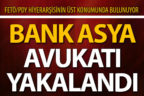 Bank Asya’nın eski avukatı Denizli’de yakalandı