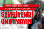 Denizli bugün, günü kapalı ve yağışlı bir şekilde geçirecek