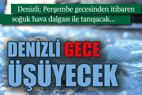 Perşembe gününden itibaren soğuk hava dalgası geliyor