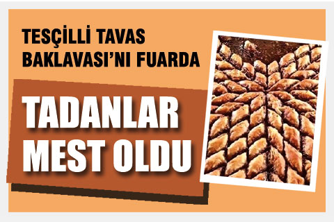 Tescilli Tavas Baklavası fuarda