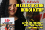 Gazeteci Sevim Say, “ESTİKÇE” isimli yeni kitabının tanıtımını yaptı