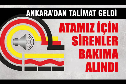 10 Kasım sabahı saat 09.05’te il ve ilçelerdeki tüm sirenler çalacak