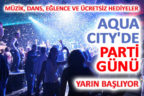 AQUA CITY’DE PARTİ GÜNÜ