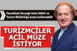 Turizmciler acil müze istiyor