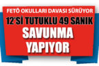 FETÖ okullarına yönelik dava sürüyor