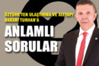 Öztürk’ten Ulaştırma ve Altyapı Bakanı Turhan’a anlamlı sorular…