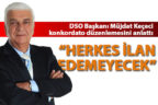 Keçeci: “Herkes konkordato ilan edemeyecek”