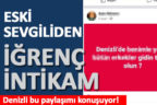 Eski sevgiliden iğrenç intikam