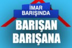 İmar Barışında başvuru sayısı 118 bine yaklaştı