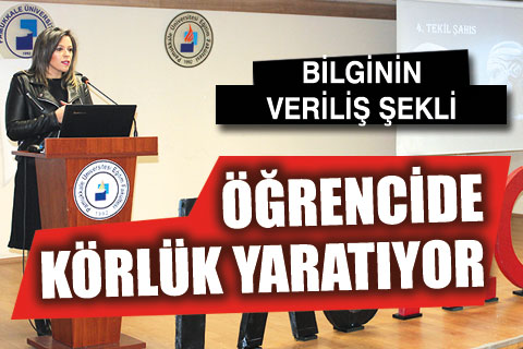 Bilginin veriliş şekli öğrencide körlük yaratıyor