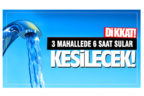 Hat bağlantısı nedeniyle sular kesilecek