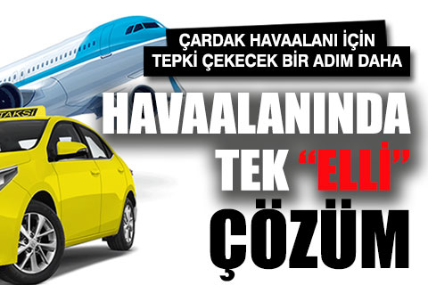 Çardak Havaalanı için gündem değişmiyor