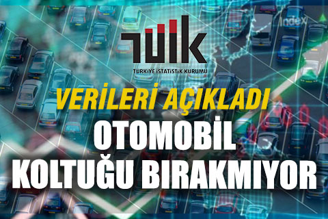 TÜİK verilerine göre otomobil liderliğini sürdürüyor