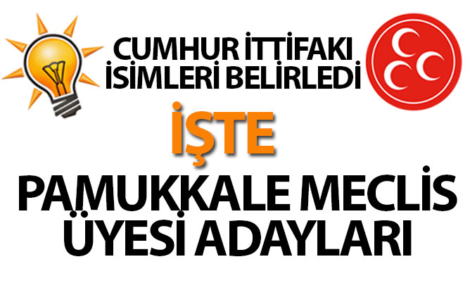 Cumhur İttifakı Pamukkale Belediye Meclis Üyesi Adaylarını belirledi