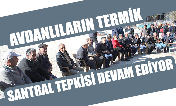 Avdanlıların Termik Santral tepkisi devam ediyor