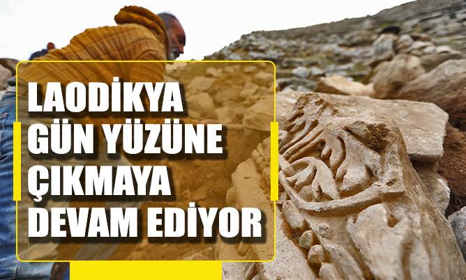LAODİKYA GÜN YÜZÜNE ÇIKMAYA DEVAM EDİYOR
