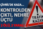 Çivril’de kontrolden çıkan otomobil nehre uçtu: 2 ölü, 2 yaralı