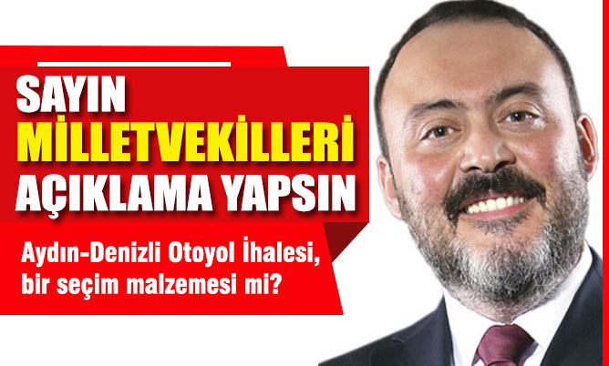 DEGİAD, Aydın-Denizli Otoyol İhalesi’nin akıbetini sorguladı