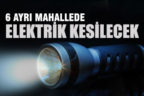 Denizli’nin bazı mahallelerinde elektrik kesintisi yapılacak
