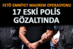 FETÖ’nün emniyet mahrem yapılanmasına operasyon