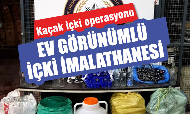Polis kaçak içki üretimi yapanlara operasyon düzenledi