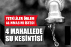 DESKİ dört mahallede planlı su kesintisi yapacak